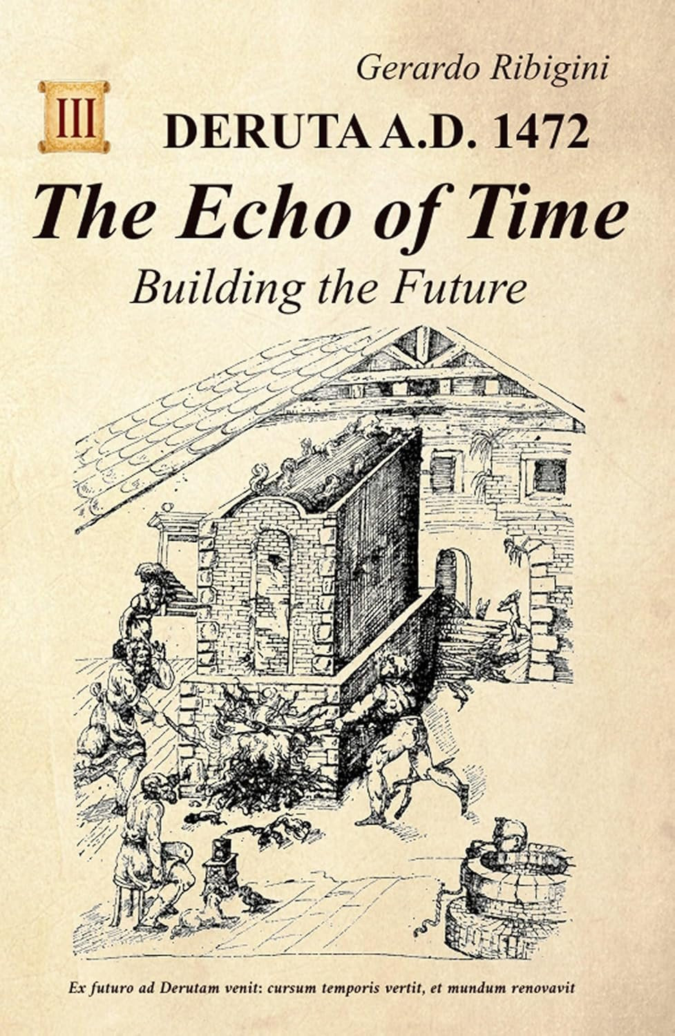 The Echo of Time: Building the Future